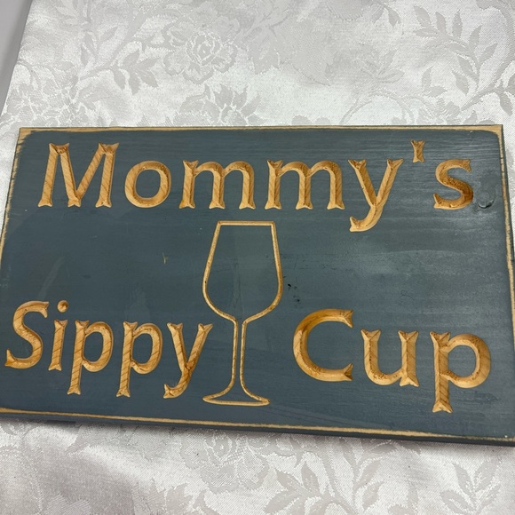BOGO Mommy’s Sippy Cup Wooden Wall Plaque NTW - Picture 1 of 6